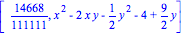 [14668/111111, x^2-2*x*y-1/2*y^2-4+9/2*y]